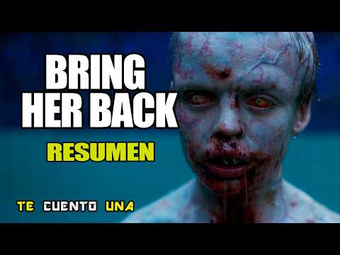 Bring Her Back | Cuidado Con Intentar REVIVIR A ALGUIEN | RESUMEN