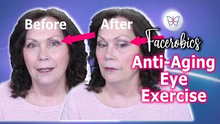 Before & After - Facial Exercises For Eye Wrinkles | Facerobics - Series 4