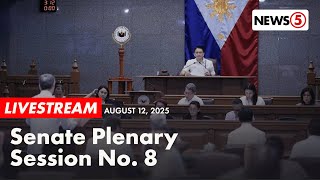 LIVE | Senate holds regular session (August 12, 2025)