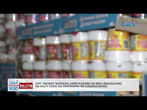 Dof Instant Noodles Hindi Kasama Sa Mga Isinusulong Na Salty Food Na