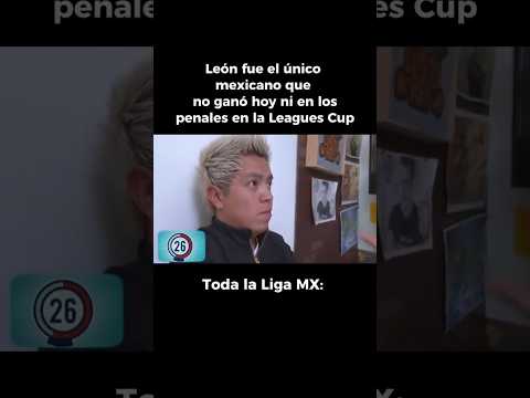 León fue el único que no ganó en Leagues Cup, la Liga MX: | #leaguescup #humor #futbol #leon