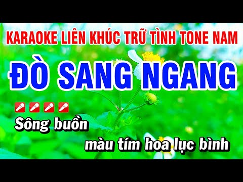 Karaoke Liên Khúc Trữ Tình Nhạc Sống Tone Nam Dễ Hát – Đò Sang Ngang | Hoài Phong Organ