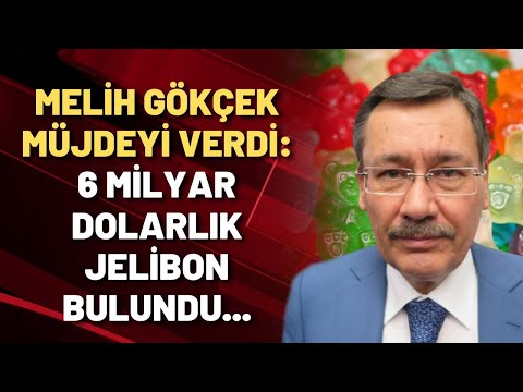 Melih Gökçek müjdeyi verdi: 6 MİLYAR DOLARLIK JELİBON BULUNDU!