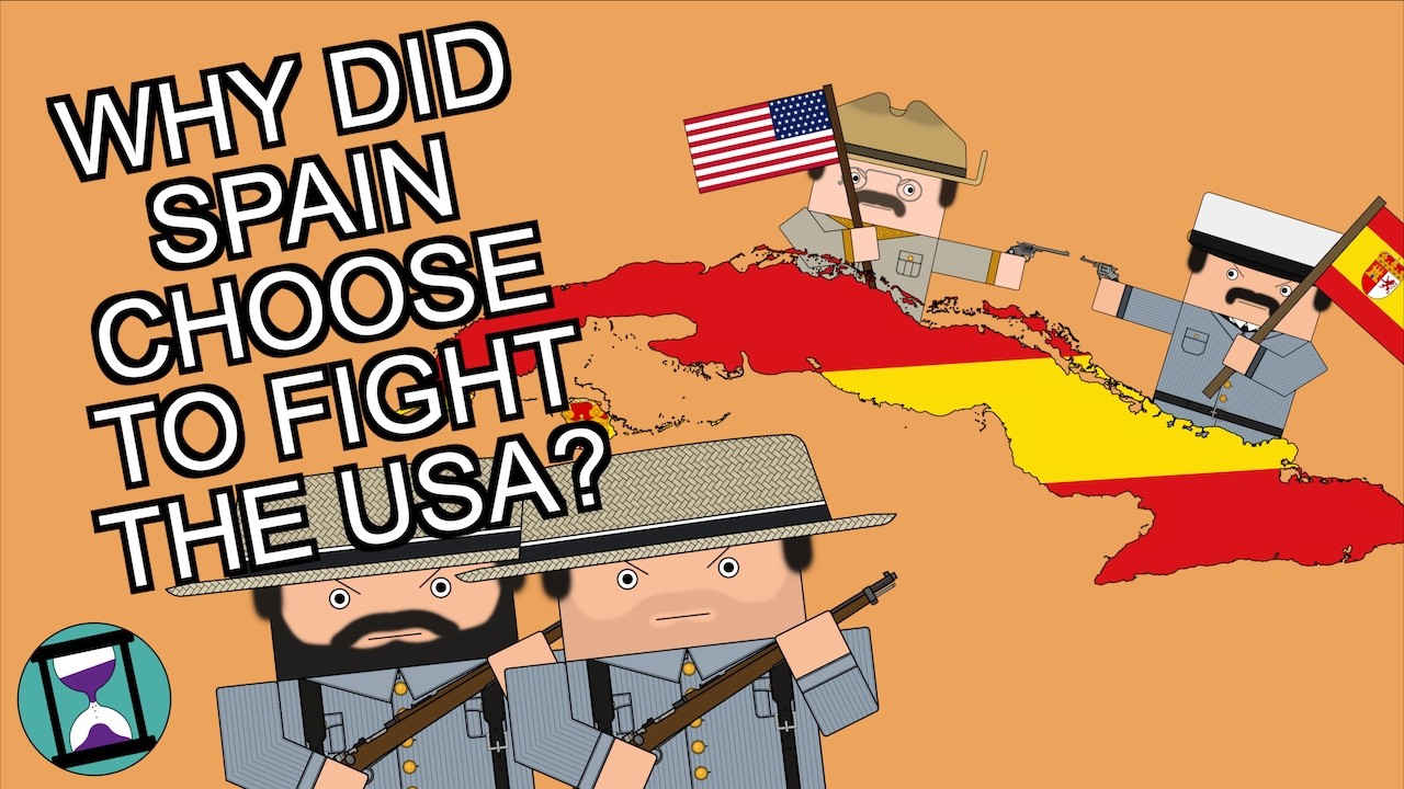Why did the Spanish choose to fight the USA in 1898 (Short Animated Documentary)