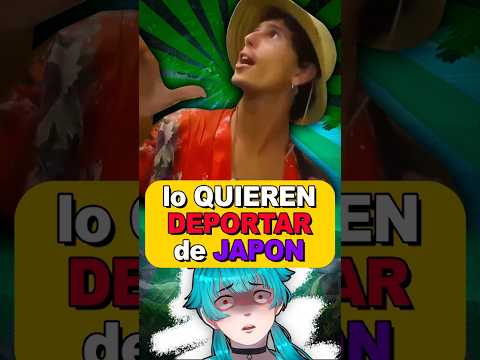 quieren DEPORTAR a este STREAMER ESPAÑOL de JAPON 😱