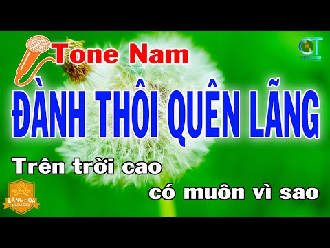 Đành Thôi Quên Lãng Karaoke Tone Nam | Nhạc Trẻ 8x 9x Dễ Hát | Làng Hoa Karaoke