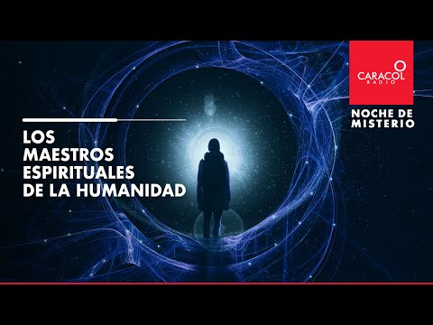 Noche de Misterio | Los maestros espirituales de la humanidad