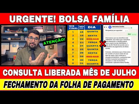 BOLSA FAMÍLIA JULHO: CONSULTA LIBERADA! FECHAMENTO DA FOLHA DE PAGAMENTO MÊS DE JULHO!
