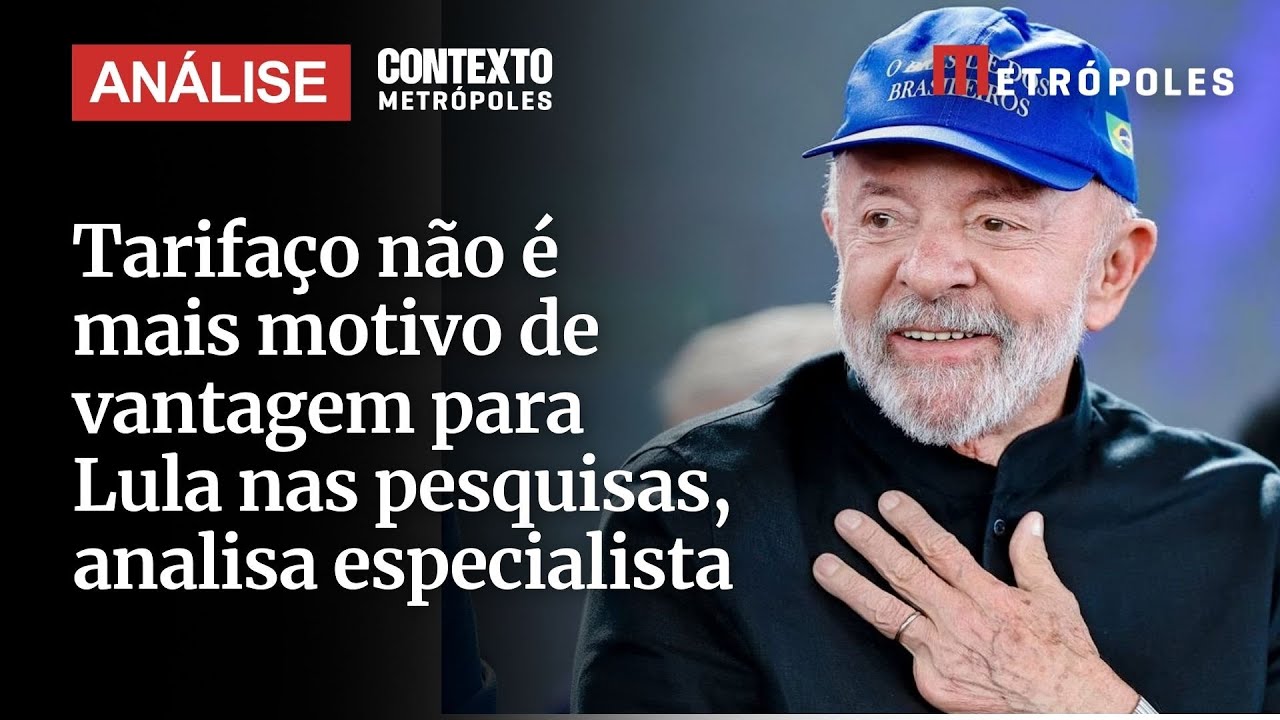 Tarifaço não é mais motivo de vantagem para Lula nas pesquisas analisa especialista
