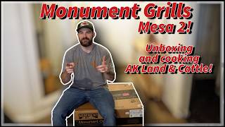 Monument Grills new MESA II Grill! Unbox and Cooking AK Land & Cattle Beef!