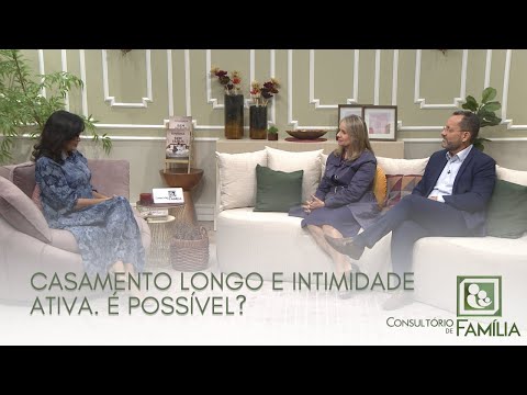 10.06 - CASAMENTO LONGO E INTIMIDADE ATIVA. É POSSÍVEL?