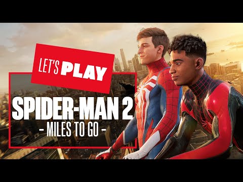 Let's Play Marvel's Spider-Man 2 - MILES TO GO! Spider-Man 2 PS5 New Gameplay New Game Save