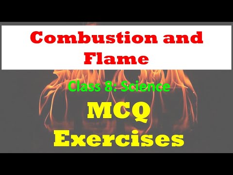 Exercises | Combustion and Flame | Class 8: Science  | Class 8 Science MCQs | Science Exercises
