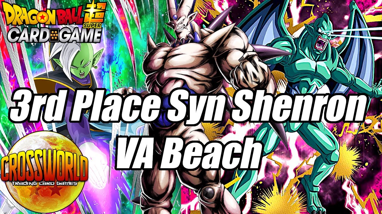3RD PLACE Syn Shenron Deck Profile - VA Beach - Dragon Ball Super Card Game