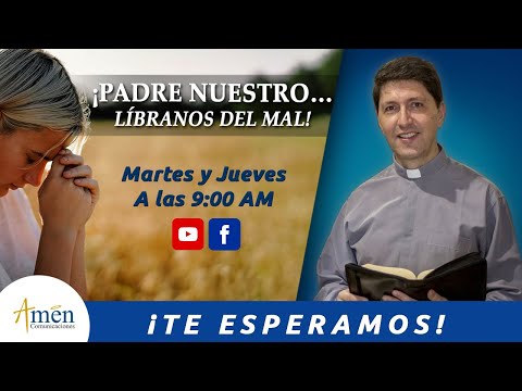 Invitación l Padre Nuestro…Líbranos del Mal l Padre Carlos Yepes - Salmo da  Bíblia