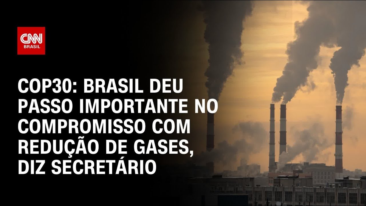 Brasil deu passo importante no compromisso com redução de gases diz secretário | LIVE CNN