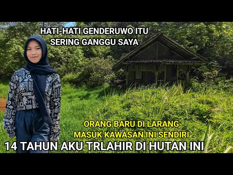 BERTEMU GADIS 14 TAHUN TINGGAL DI HUTAN TOLONG JANGAN LEWAT SINI BANYAK ORANG YANG HILANG DISINI