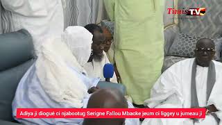 Touba 365 millions CFA Adiya ji wa keur Serigne Fallou diokh Serigne Mountakha nguir diouma ji