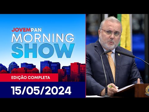 PRATES DEMITIDO DA PETROBRAS - MORNING SHOW - 15/05/2024