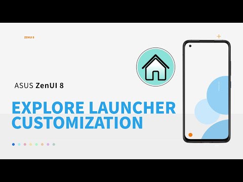 ZenUI 8: Launcher Customization | ASUS