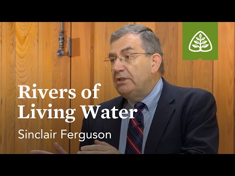 Rivers of Living Water: Who Is the Holy Spirit? with Sinclair Ferguson