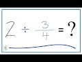 Understanding Division of Fractions