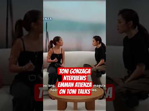 TONI GONZAGA INTERVIEWS EMMAN ATIENZA