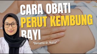 Cara Mengatasi Perut Kembung pada Bayi