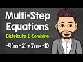 Solving Multi-Step Equations with Distributive Property and Like Terms