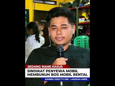 🔴 Sedang Ramai Komplotan Penyewa Mobil Bunuh Bos Rental❗