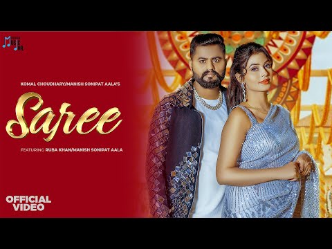 SAREE (Official Video) | Komal Chaudhary | Manish Sonipat Aala  | Ruba Khan hr new song 2024