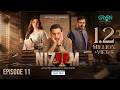 Nizaam Ep 11 (Subtitles) 24 Oct 26  Presented by VGO Tel  Momina Iqbal - Nauman Ijaz - Usama Khan