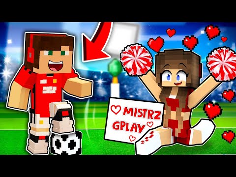 ZOSTAJE PIŁKARZEM I JESTEM PODRYWANY PRZEZ CZIRLIDERKĘ W MINECRAFT?! GPLAY & LUMI