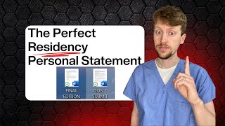 Writing the PERFECT Residency Personal Statement