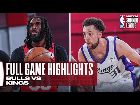 BULLS vs KINGS | NBA SUMMER LEAGUE | FULL GAME HIGHLIGHTS video clip