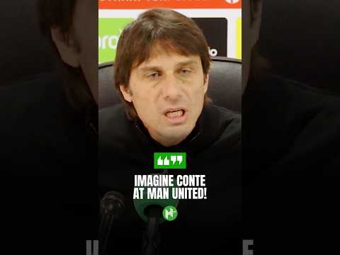 Imagine Conte <strong>at</strong> United 💥