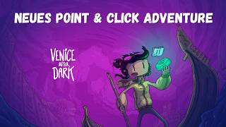 Ich teste das neue Point & Click Adventure "Venice After Dark" | Deutsche Sprachausgabe!