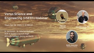 Venus Science Engineering (VSE311) Openhouse Webinar | Spring 2023