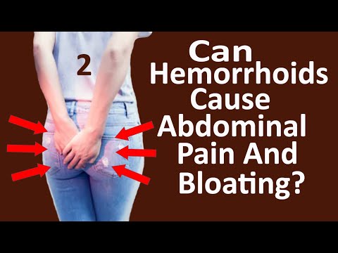 Can Hemorrhoids Cause Abdominal Pain And Bloating?...