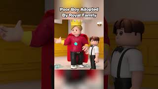 Poor Boy Adopted By Royal Family | #roblox #animation