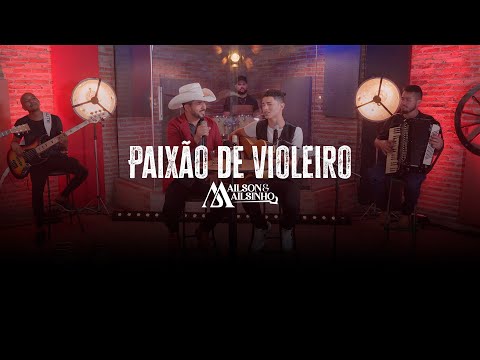 PAIXÃO DE VIOLEIRO - Ailson & Ailsinho