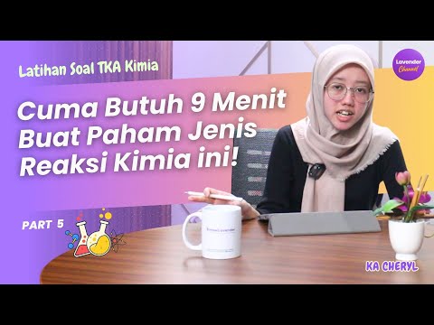 Soal TKA Tentang Reaksi Ini Pasti Keluar Tiap Tahun! | Part 5