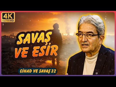 Savaş ve Esir | Cihad ve Savaş 32