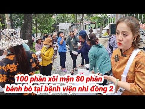 Chia sẻ yêu thương,100 phần xôi mặn và 80 phần bánh bò tại bệnh viện nhi đồng 2