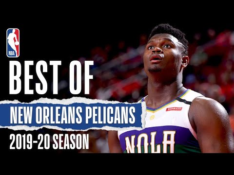 New Orleans Pelicans Full 2019-20 Season Highlights