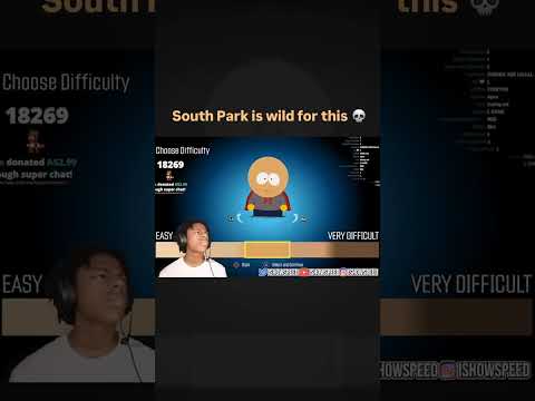 Bro chooses the difficulty in the South Park game ☠️ #ishowspeed #southpark #speed #ishowspeedshorts