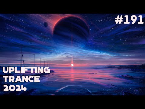 🔊 Uplifting Trance Mix 2024 🔸 May 🔸 Episode #191