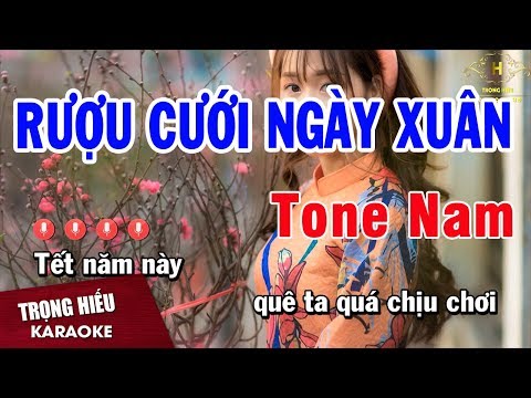 Karaoke Rượu Cưới Ngày Xuân Tone Nam Nhạc Sống | Trọng Hiếu