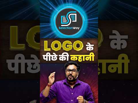LOGO के पीछे की कहानी 🤔 SelectionWay Gagan Pratap Sir #logo #selectionway #launch  #story #gift