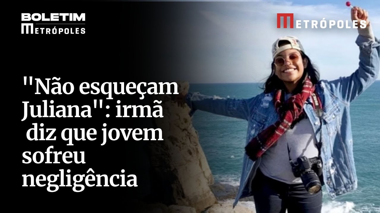 Não esqueçam Juliana irmã de turista que caiu em vulcão diz que jovem sofreu negligência